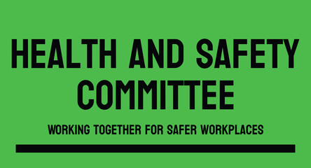 Wall Mural - Health and Safety Committee - Group responsible for identifying and addressing workplace safety issues.