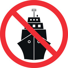 Wall Mural - No ship sign. Forbidden signs and symbols.