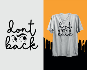 Dont look back modern typography inspirational lettering quotes t shirt design suitable for business and printing