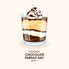 National Chocolate Parfait Day Vector Illustration. Delicious Layered Chocolate Banana Dessert In A Glass Drawing. Banana, Creamy Yogurt, Crunchy Granola And Whipped Cream Vector. May 1. Important Day
