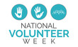 National Volunteer week observed each year during third week of April. Eps  10 Vector illustration