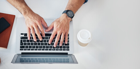 Above, keyboard and laptop by hands of man typing, email or creative article at a desk. Top view, writer and male business influencer online for blog, financial and advice, freelance and remote work