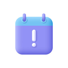 Poster - Calendar with exclamation point. Reminder, attention and notification concept. 3d vector icon. Cartoon minimal style.