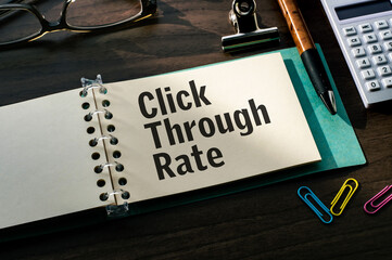 Poster - There is a notebook with the word Click Through Rate. It is eye-catching image.