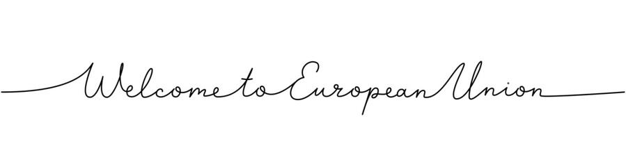Wall Mural - welcome to european union - word with continuous one line. minimalist phrase illustration. european 
