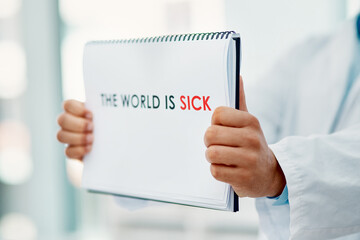 Poster - What we survive will only make us stronger. a scientist holding a sign with The world is sick on it in a laboratory.