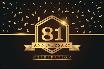 Wall Mural - 81st years anniversary celebration luxury golden logo design with gold color numbers font in shinny frame with gold abstract design on black background 