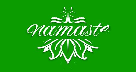 Wall Mural - Namaste text Animation. Handwritten typography with vintage ornament in white color on the green screen alpha channel. Animated modern brush calligraphy with ink drops