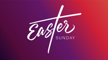 Easter Sunday Calligraphy Web Slide. Elegant Inscription, Christian Typography Poster. Easter Card Or Banner Template. Vector Illustration