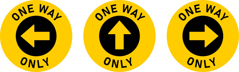 Poster - Set of One Way Only Round Floor Marking Adhesive Sticker Icon with Direction Arrow and Text. Vector Image.