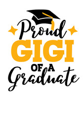 Wall Mural - Proud gigi of a graduate. Graduation decorations. Isolated on transparent background. 
