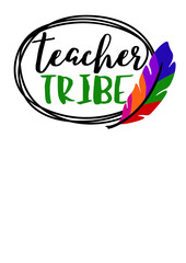 Wall Mural - Teacher tribe quote. Feather color clipart. Isolated on transparent background. 