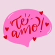 Te amo. Love you in brazilian portuguese. Modern hand Lettering. vector.