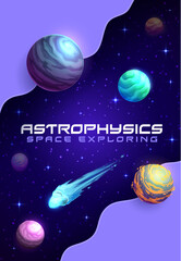 Wall Mural - cartoon astrophysics poster with space planets in starry galaxy, comet or asteroid. vector card with