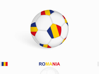 Wall Mural - Soccer ball with the Romania flag, football sport equipment.