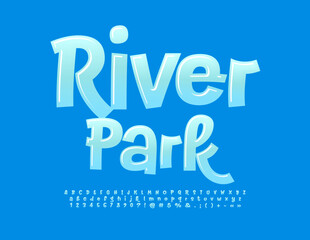 Vectorglossy emblem River Park. Modern handwritten Font. Artistic Alphabet Letters and Numbers set