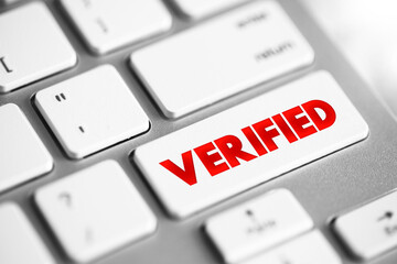 Poster - Verified - make sure or demonstrate that is true, accurate, or justified, text concept button on keyboard
