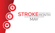 © Rabin - National Stroke awareness month is observed each year during May.Vector illustration template background design.