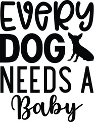 Wall Mural - Every Dog Needs a Baby