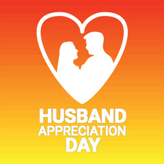 Husband Appreciation Day. Holiday concept. Template for background, banner, card, poster with text inscription. Vector illustration