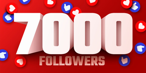 7k or 7000 followers thank you. Social Network friends, followers, Web user Thank you celebrate of subscribers or followers and likes. Vector illustration