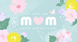 I love you mom,happy mother's day.Background with beautiful flowers,butterfly and watercolor texture.Vector illustration
