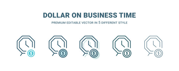 Wall Mural - dollar on business time icon in 5 different style. Outline, filled, two color, thin dollar on business time icon isolated on white background. Editable vector can be used web and mobile