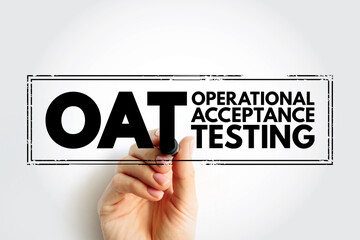 Aufkleber - OAT Operational Acceptance Testing - used to conduct operational readiness of a product, service, as part of a quality management system, acronym text stamp concept background