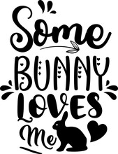Some Bunny Loves Me