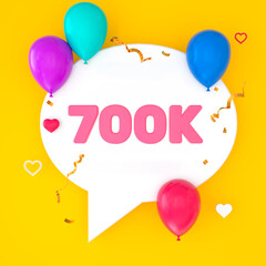 Canvas Print - A white speech bubble with 700k is depicted on a yellow background, representing 700k subscribers. The illustration includes colorful balloons, small hearts, golden confetti, and streamers. 3D Render.
