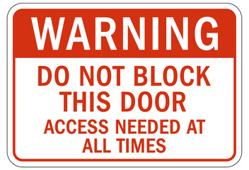 Wall Mural - Door safety sign and labels do not block this door, access needed at all times