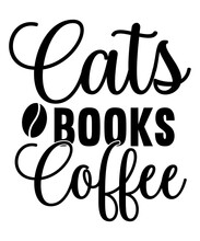 Cats Books Coffee Svg