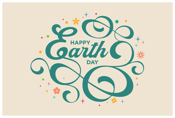 Wall Mural - Earth day post, Happy earth day poster,
Earth day hand lettering typography, text, logo typeface, vector illustration for poster, banner, greeting card, web, template, print & social media post.