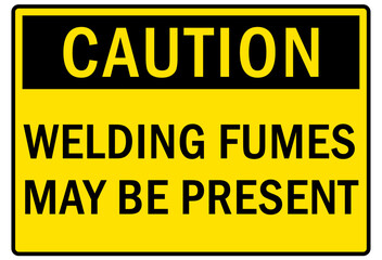 Wall Mural - Fumes hazard chemical warning sign welding fumes may be present