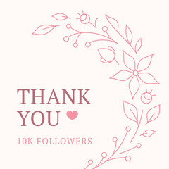 Wall Mural - Thank you 10k followers floral branch pink wreath vintage social media post design template vector