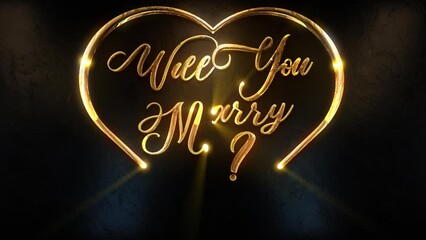 Will you marry me text design animation. Will you marry me with gold colors on a black background.