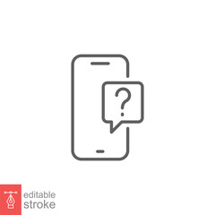 Poster - Phone question icon. Smartphone, question mark, speech bubbles, chat concept. Simple outline style. Thin line symbol. Vector illustration isolated on white background. Editable stroke EPS 10.