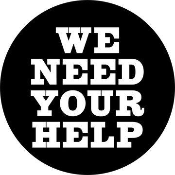 We need your help text on black circle against white background