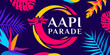 Asian American and Pacific Islander (AAPI) Parade. Vector banner for social media, card, flyer. Illustration with text, tropical plants. Asian Pacific American Heritage Month horizontal composition