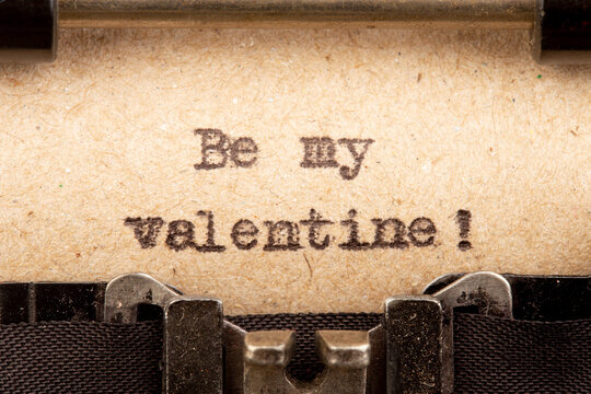 Be my Valentine - phrase on typewriter. Valentines Day greetings concept Valentines greeting card.