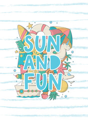 Wall Mural - Summer greeting card, poster, print, invitation, banner, template decorated with lettering quotem'Sun and fun' and doodles. EPS 10