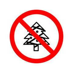 Poster - Forbidden sign. christmas tree icon.Christmas tree is prohibited.eps