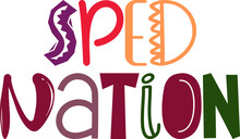 Sped Nation Hand Lettering Illustration For Label, Flyer, Poster, Social Media Post