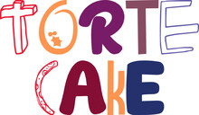 Torte Cake Typography Illustration For T-Shirt Design, Banner, Mug Design, Social Media Post