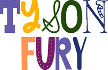 Tyson Fury Hand Lettering Illustration For Motion Graphics, Social Media Post, T-Shirt Design, Logo