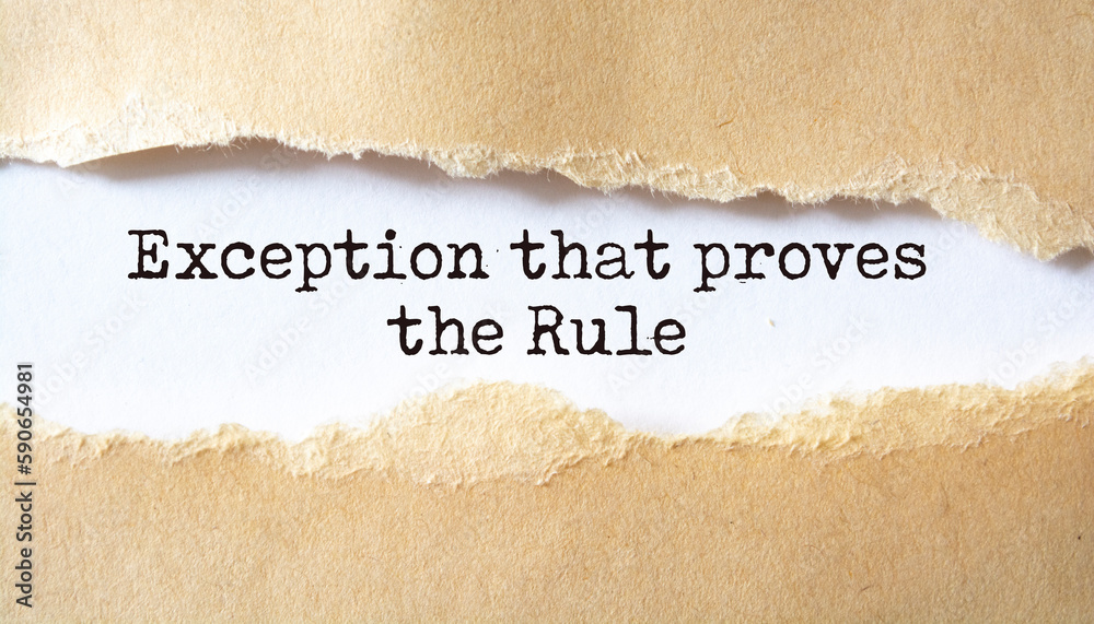 Exception that proves the Rule Stock Photo | Adobe Stock