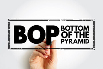 Poster - BOP Bottom Of the Pyramid - the largest, but poorest socio-economic group, acronym text stamp concept background