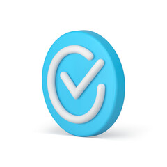 Poster - Checkmark blue circle button agreement acceptance checkbox 3d icon realistic vector illustration