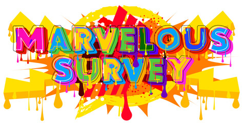 Poster - Marvelous Survey. Graffiti tag. Abstract modern street art decoration performed in urban painting style.