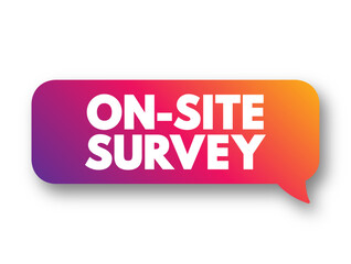Poster - On-site Survey is a survey used to ask questions and collect feedback when people visit a specific website page, text concept background
